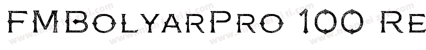 FMBolyarPro 100 Reg字体转换